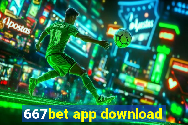 667bet app download